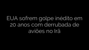 ​EUA sofrem golpe inédito em 20 anos com derrubada de aviões no Irã 